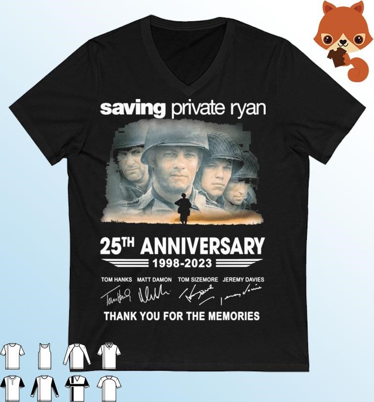25th Anniversary 1998-2023 Saving Private Ryan Thank You For The Memories Signatures Shirt
