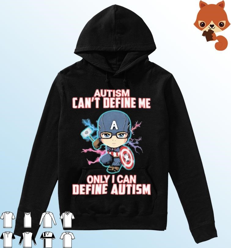 Captain America Autism Can't Define Me Only I Can Define Autism World Autism Awareness Day Shirt Hoodie.jpg
