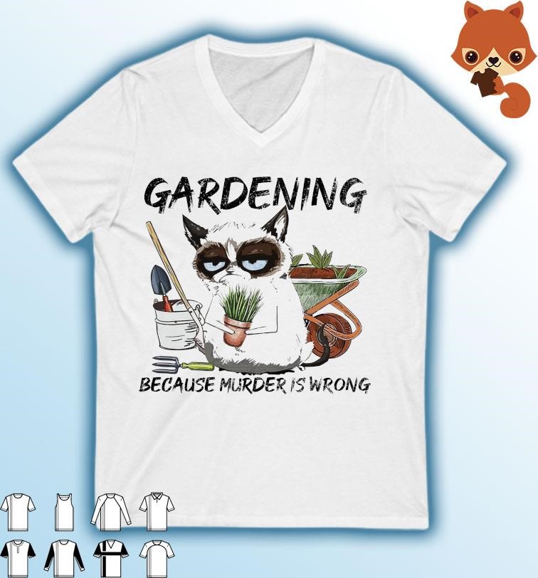 Cat Gardening Because Murder Is Wrong 2023 Shirt