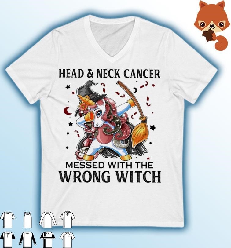 Dabbing Unicorn Head & Neck Cancer Messed With The Wrong Witch Shirt
