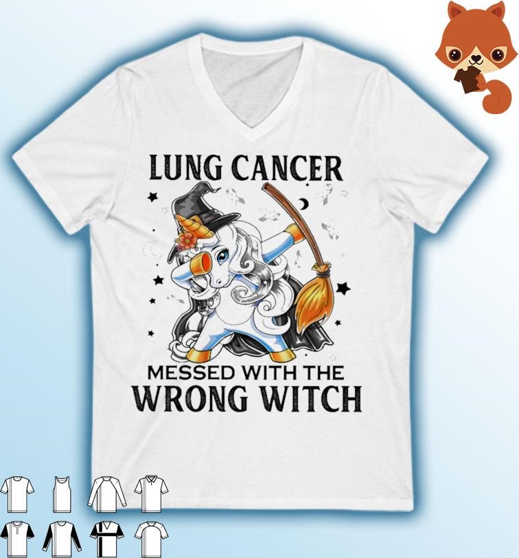 Dabbing Unicorn Lung Cancer Messed With The Wrong Witch Shirt