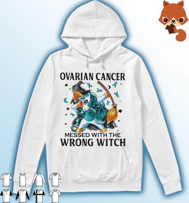 Dabbing Unicorn Ovarian Cancer Messed With The Wrong Witch Shirt Hoodie.jpg