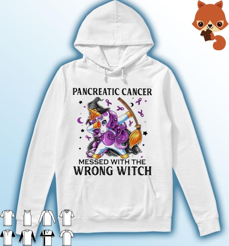 Dabbing Unicorn Pancreatic Cancer Messed With The Wrong Witch Shirt Hoodie.jpg