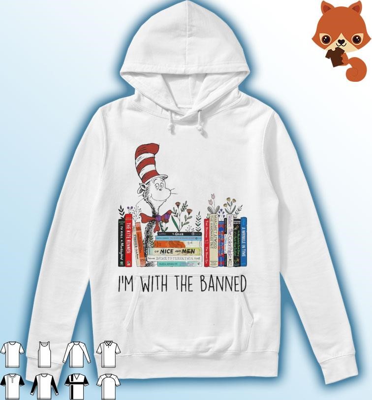 Dr Seuss I'm With The Banned Shirt Hoodie.jpg