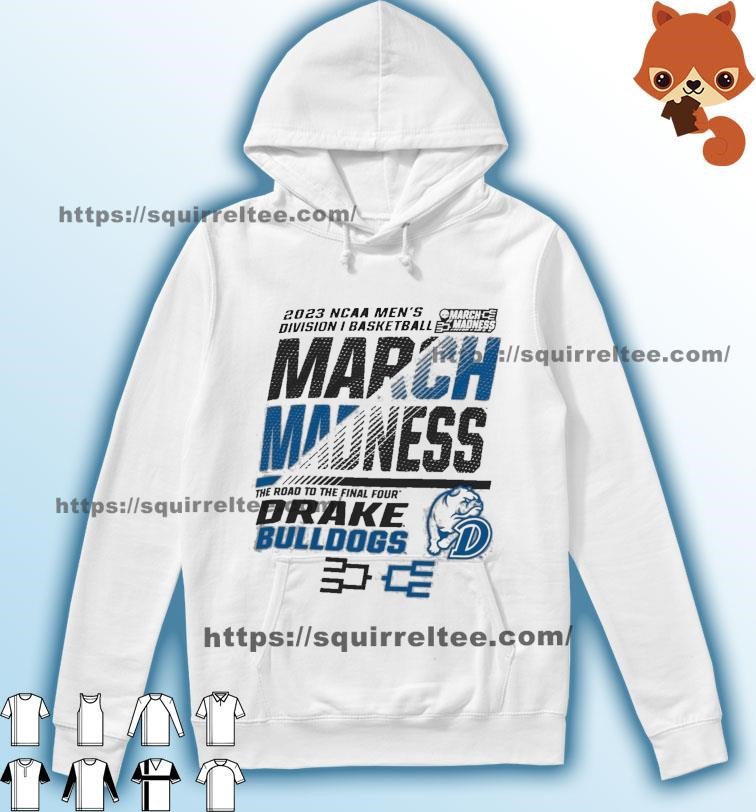Drake Men's Basketball 2023 NCAA March Madness The Road To Final Four Shirt Hoodie.jpg