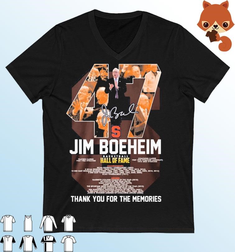 Jim Boeheim Coach 47 Basketball Hall Of Fame Thank You For The Memories Signatures Shirt