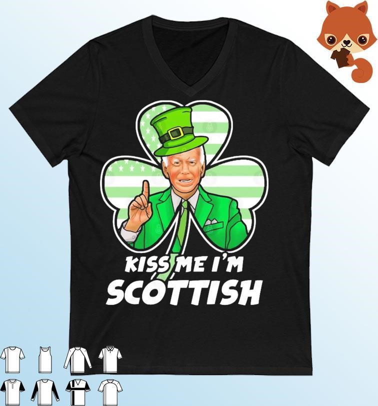 Joe Biden Kiss Me I'm Scottish St Patricks Day T-shirt