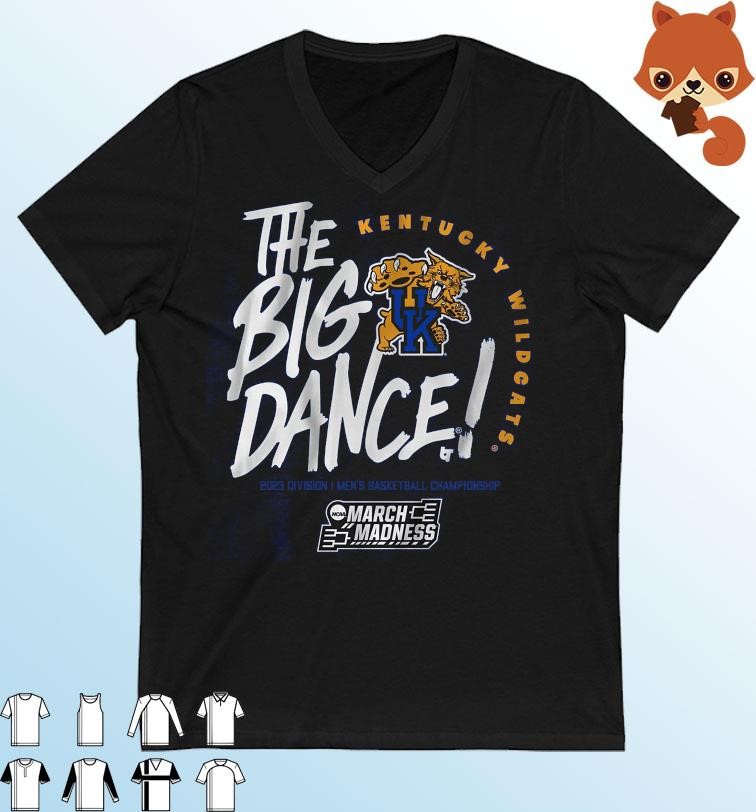 Kentucky Wildcats The Big Dance 2023 Men's Basketball March Madness Shirt