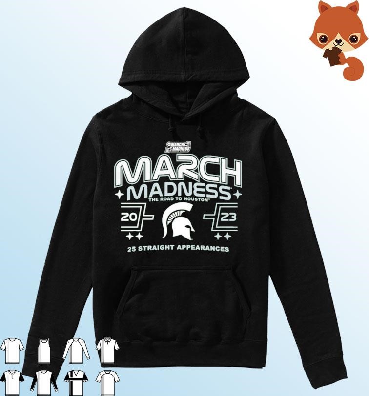 Michigan State Spartans 2023 March Madness The Road To Houston Shirt Hoodie.jpg