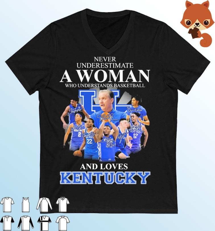Never Underestimate A Woman Who Understands Basketball And Loves The Kentucky Men's Basketball 2023 Signatures Shirt