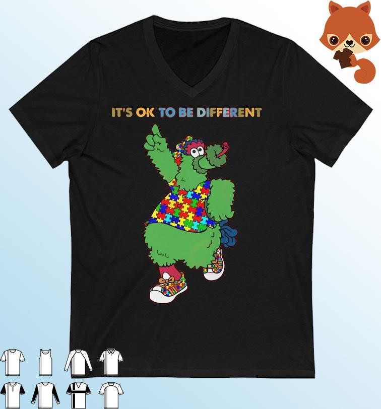 Phillie Phanatic Autism It’s Ok To Be Different Shirt