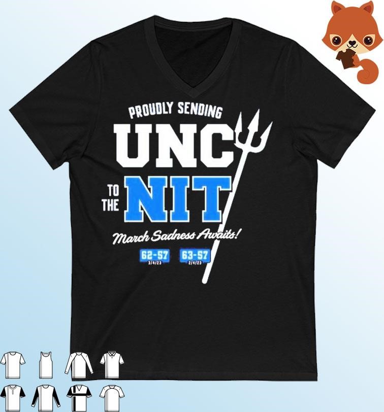 Proudly Sending UNC To the NIT T-Shirt Duke College