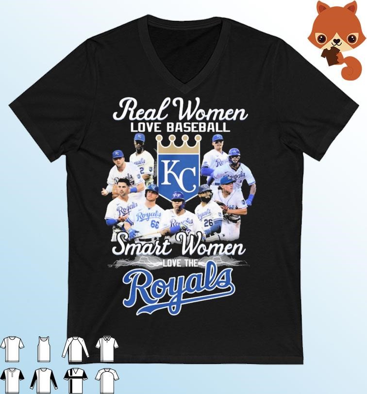 Real Women Love Baseball Smart Women Love The Kansas City Royals 2023 Shirt