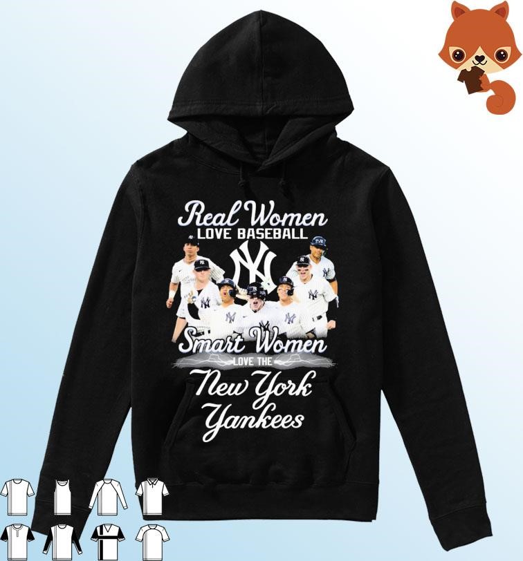 Real Women Love Baseball Smart Women Love The New York Yankees 2023 Shirt Hoodie.jpg