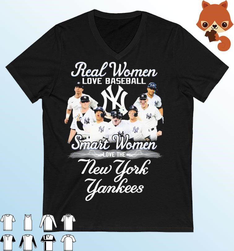 Real Women Love Baseball Smart Women Love The New York Yankees 2023 Shirt
