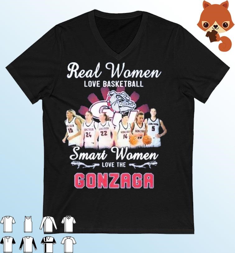 Real Women Love Basketball Smart Women Love The Gonzaga Bulldogs Women's Basketball Shirt