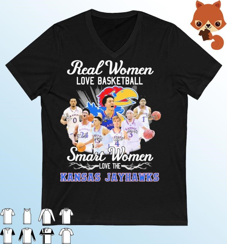 Real Women Love Basketball Smart Women Love The Kansas Jayhawks Champions Signatures Shirt