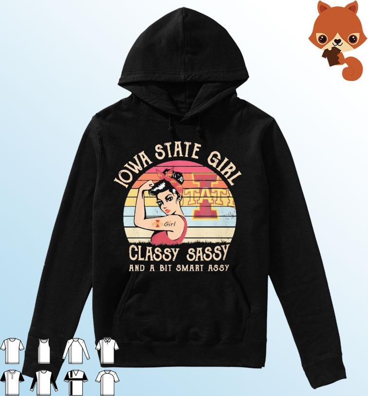 Strong Iowa State Cyclones Girl Classy Sassy And A Bit Smart Assy Vintage Shirt Hoodie.jpg