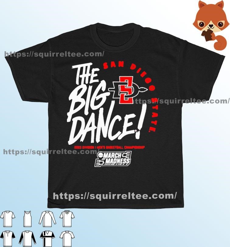 The Big Dance March Madness 2023 San Diego State Men's Basketball Shirt