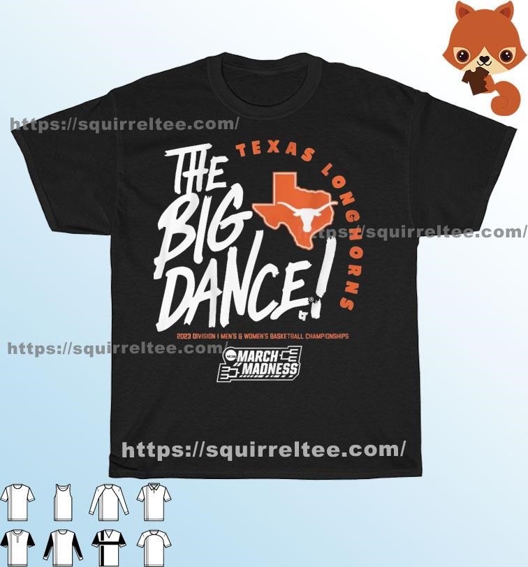 The Big Dance March Madness 2023 Texas Longhorns Men's And Women's Basketball Shirt