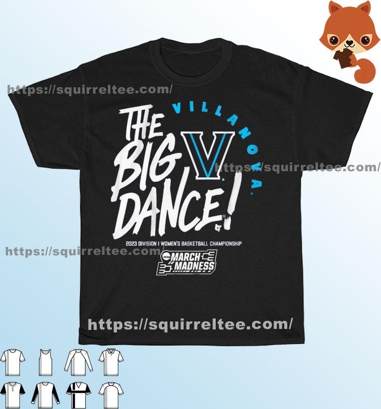The Big Dance March Madness 2023 Villanova Women's Basketball Shirt