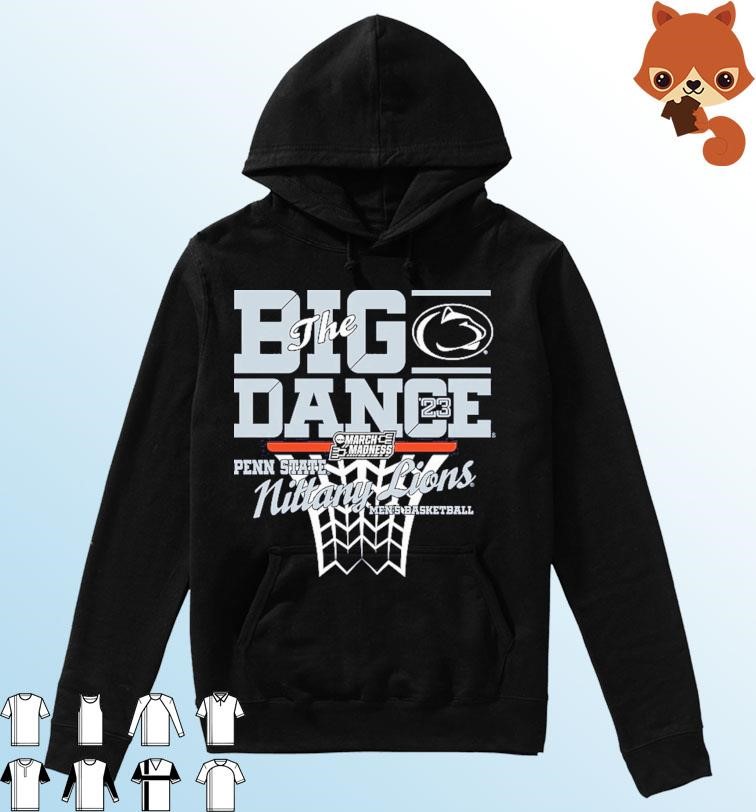 The Big Dance NCAA March Madness 2023 Penn State Men's Basketball Shirt Hoodie.jpg