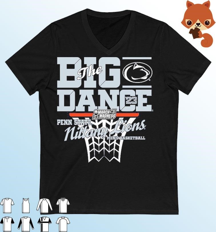 The Big Dance NCAA March Madness 2023 Penn State Men's Basketball Shirt