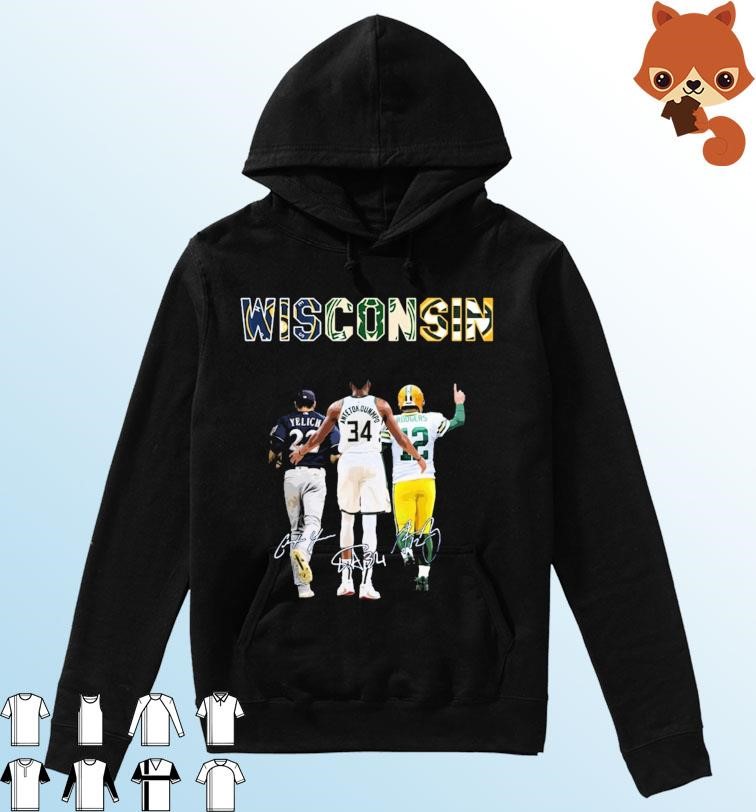 Wisconsin Sports Team Christian Yelich Giannis Antetokounmpo And Aaron Rodgers Signatures Shirt Hoodie.jpg