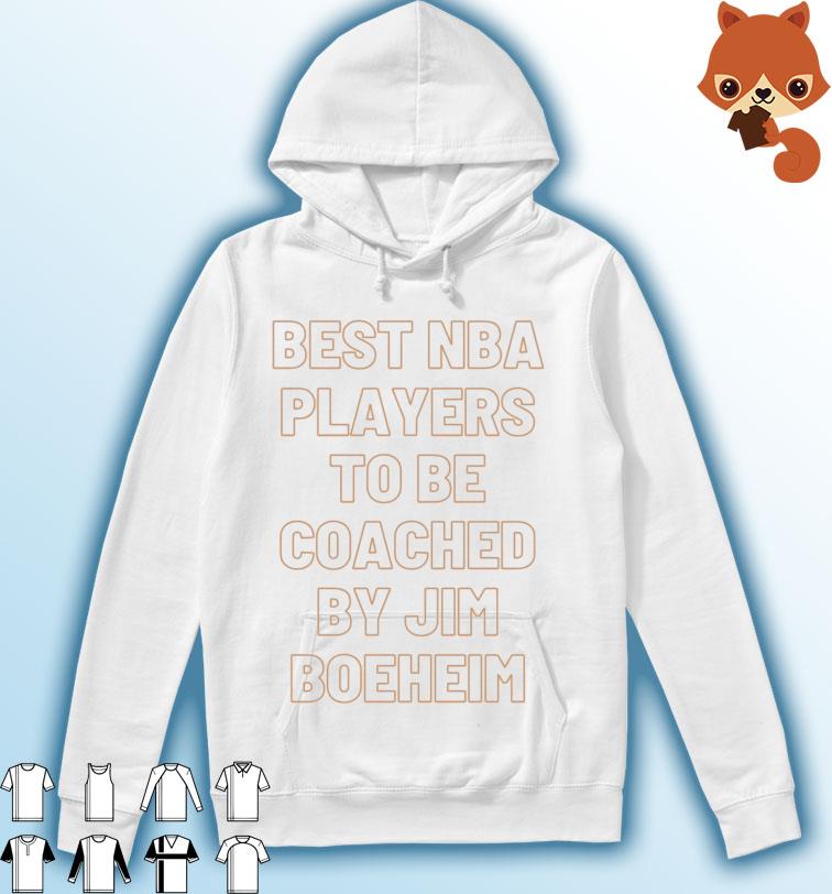 Best NBA Players To Be Coached By Jim Boeheim Shirt Hoodie