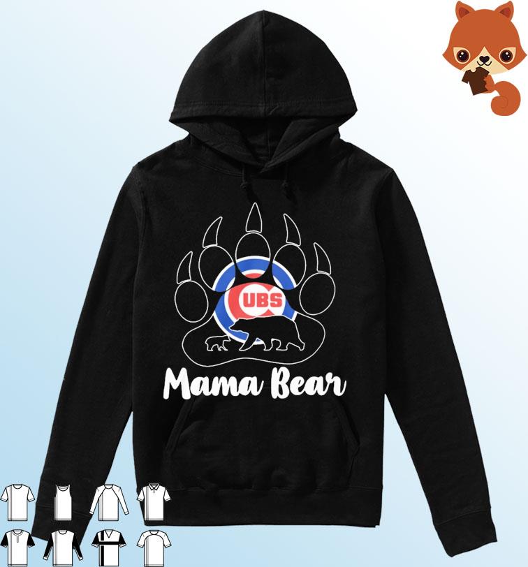 Chicago CUBS Paw Mama Bear Shirt Hoodie