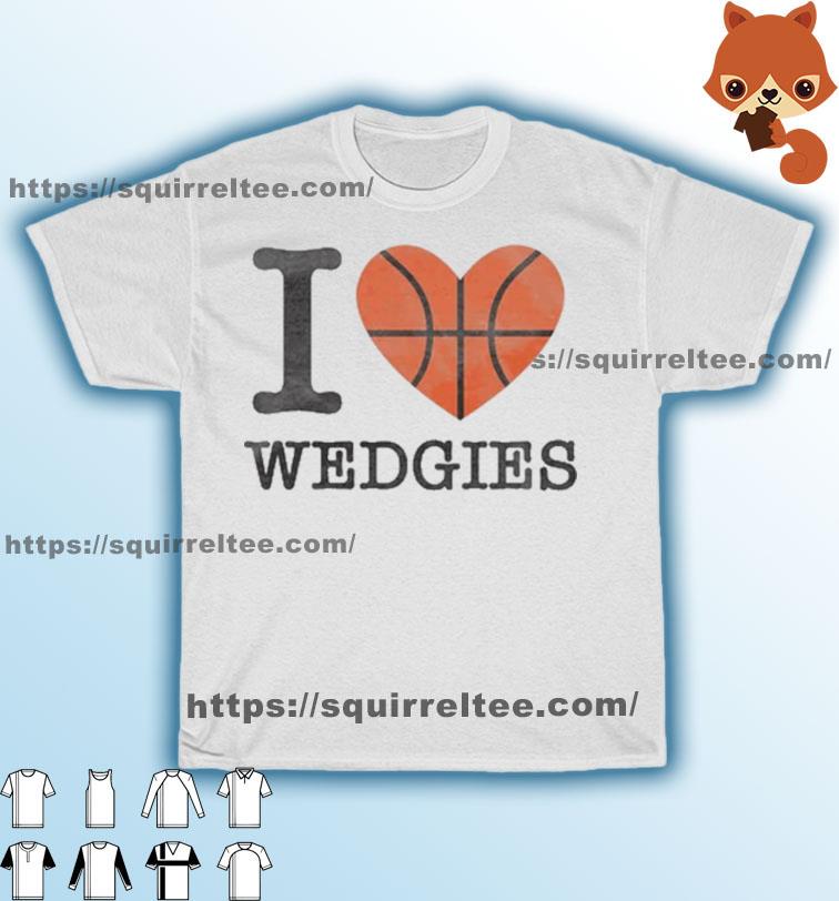 Denver Nuggets I Love Wedgies Shirt