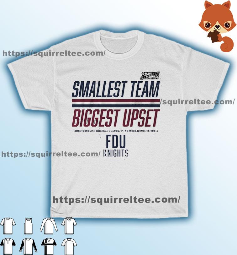 Fairleigh Dickinson Smallest Team, Biggest Upset 2023 NCAA March Madness Shirt