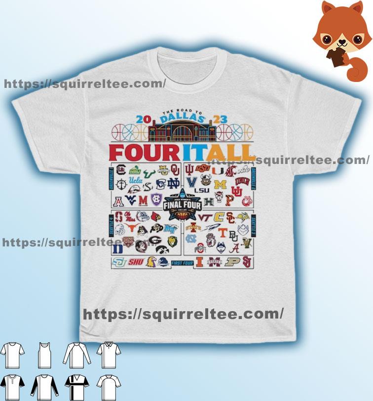 Four It All 2023 NCAA Women's Basketball March Madness Shirt