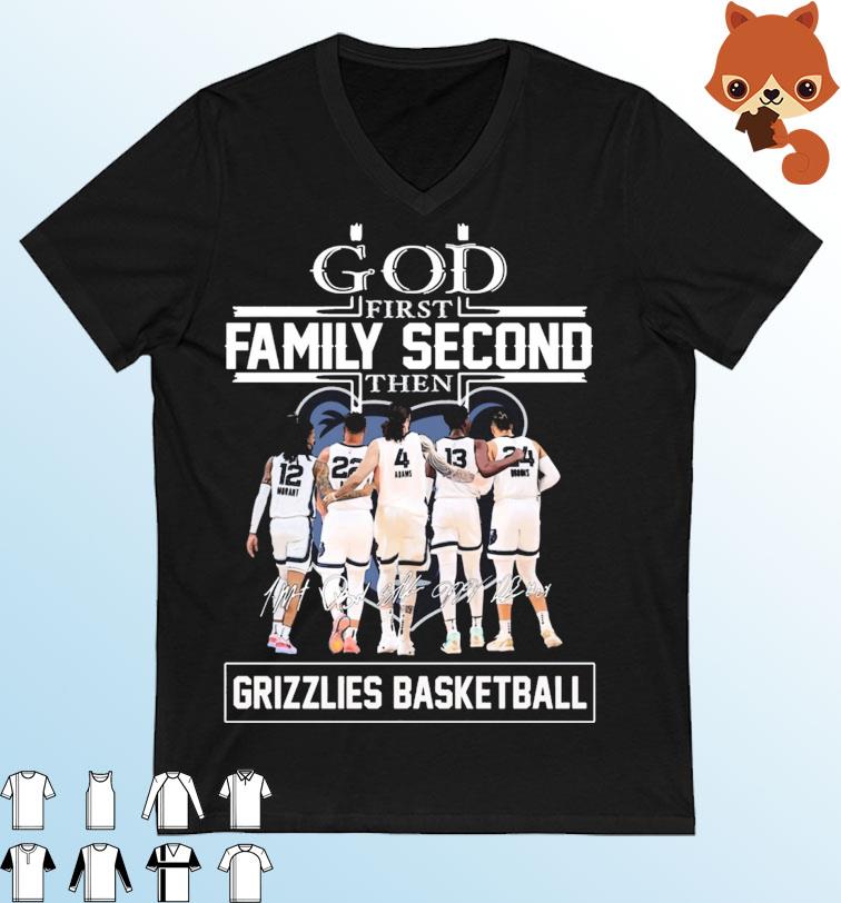 God Family Second First Then Memphis Grizzlies Basketball Team Signatures Shirt