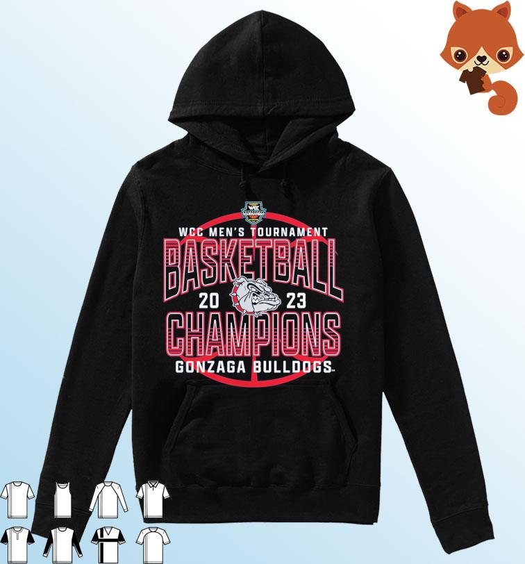 Gonzaga Bulldogs 2023 WCC Men's Basketball Conference Tournament Champions Shirt Hoodie