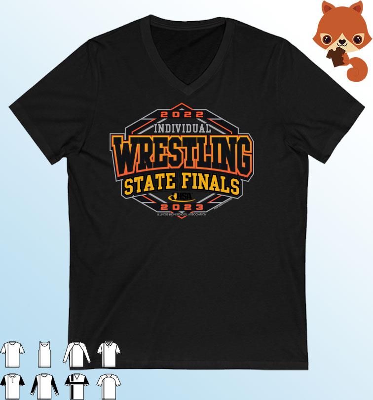 Illinois High School Association 2022-2023 IHSA Individual Wrestling State Finals Shirt