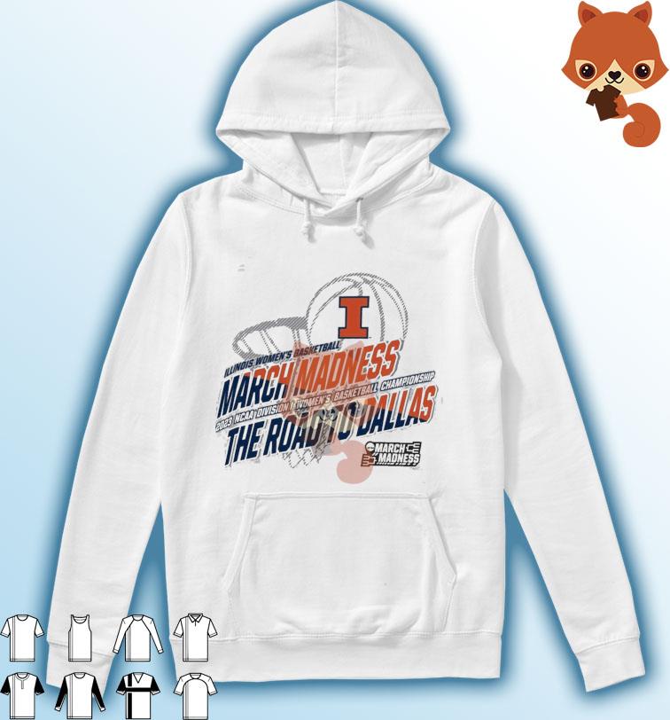 Illinois Women's Basketball 2023 NCAA March Madness The Road To Dallas Shirt Hoodie