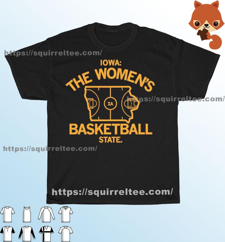 Iowa The Women's Basketball State Shirt
