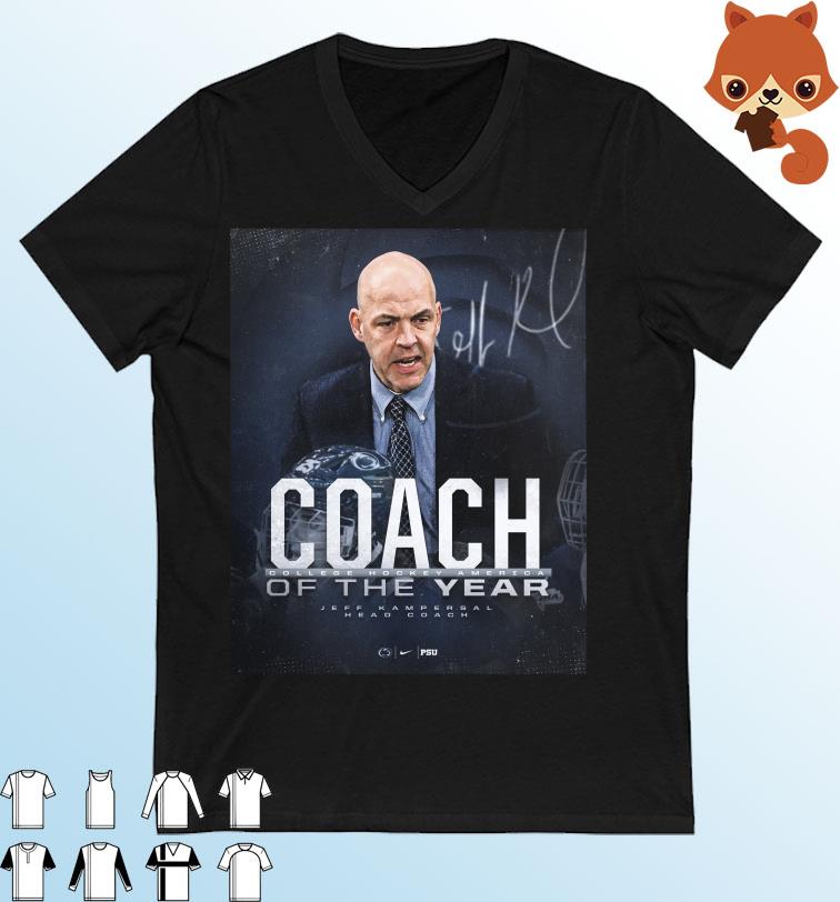 Jeff Kampersal Penn State Coach Of The Year Shirt