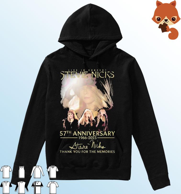 Live In Concert Stevie Nicks 57th Anniversary 1966 – 2023 Thank You For The Memories Shirt Hoodie