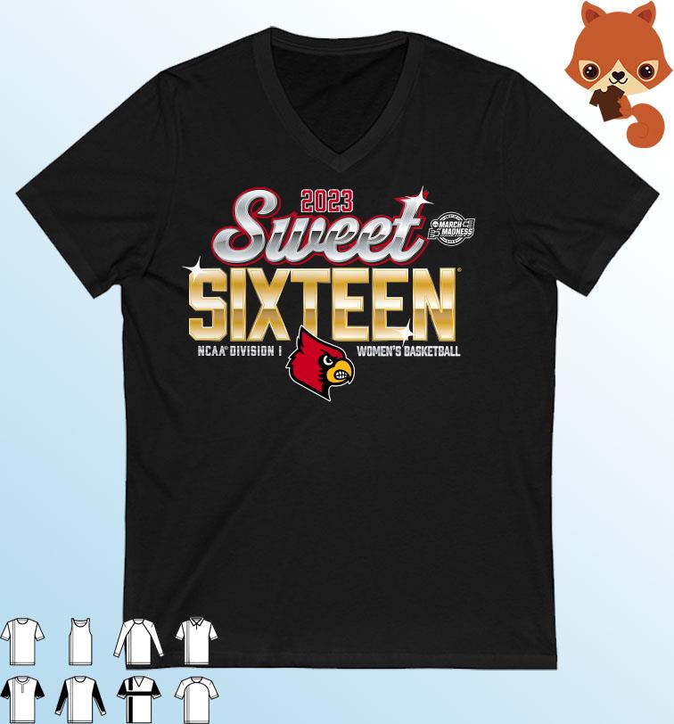 Louisville Cardinals 2023 NCAA Women's Basketball Tournament March Madness Sweet 16 Shirt