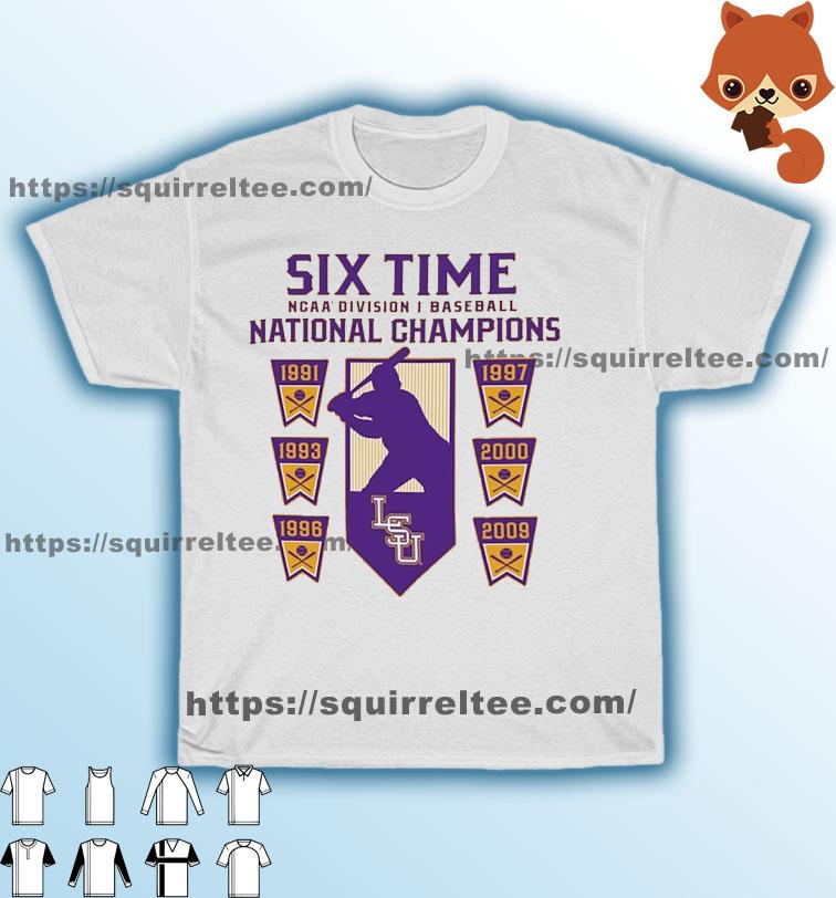 LSU Tigers Six-Time Baseball National Champions NCAA Division I Shirt