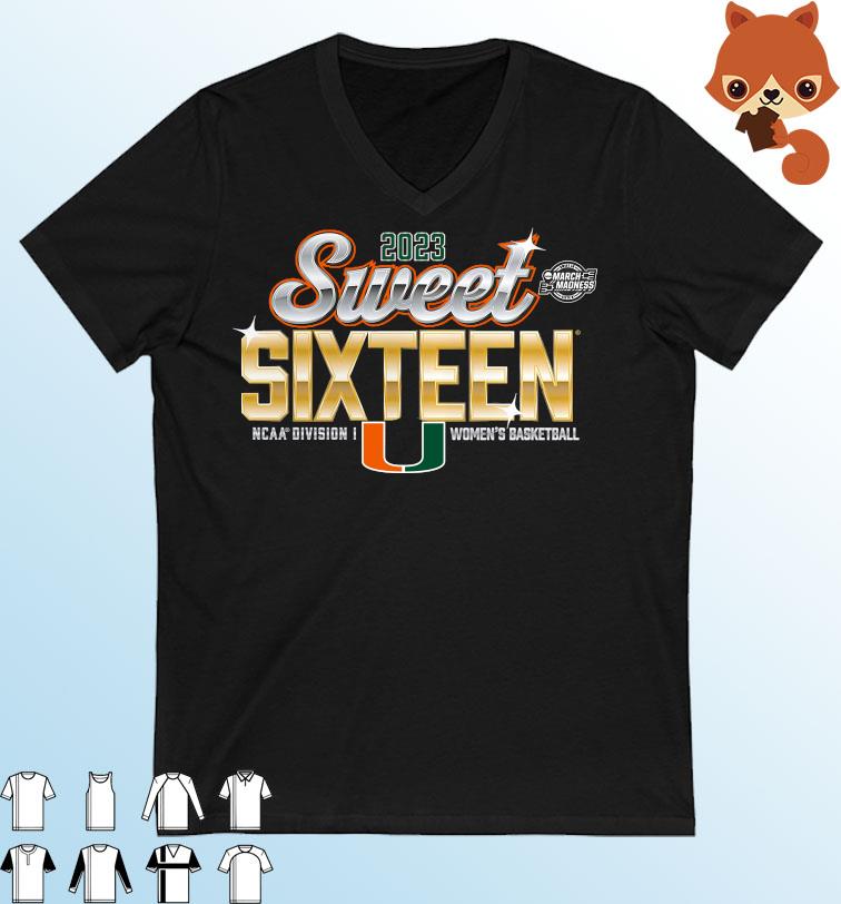 Miami Hurricanes 2023 NCAA Women's Basketball Tournament March Madness Sweet 16 Shirt