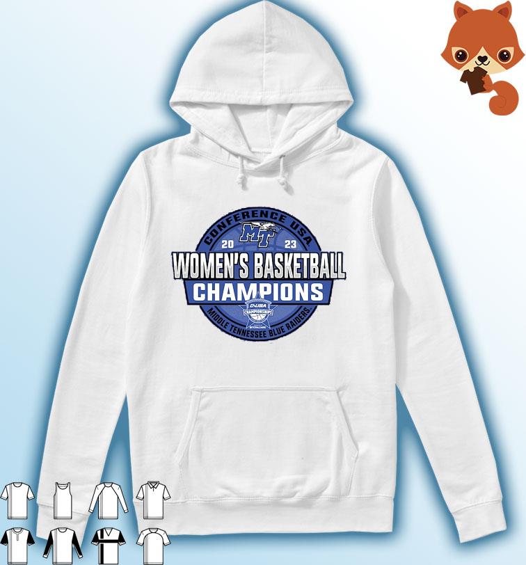 Middle Tennessee State Blue Raiders 2023 C-USA Women's Basketball Conference Tournament Champions Locker Room T-Shirt Hoodie