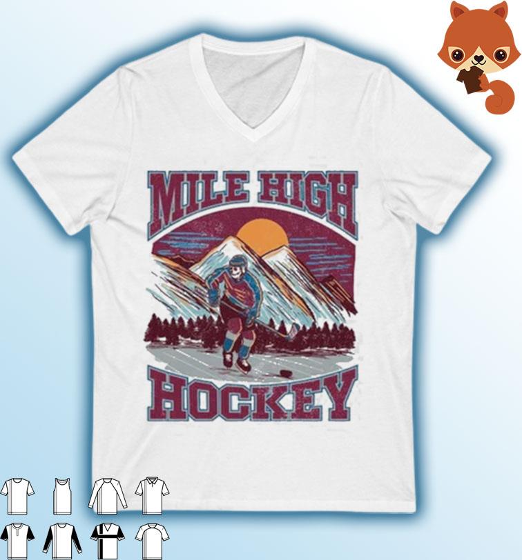 Mile High Hockey Colorado Avalanche Shirt