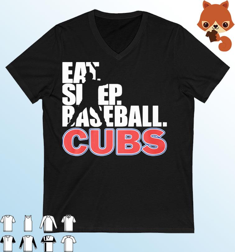 MLB Chicago CUBS Eat Sleep Baseball Shirt