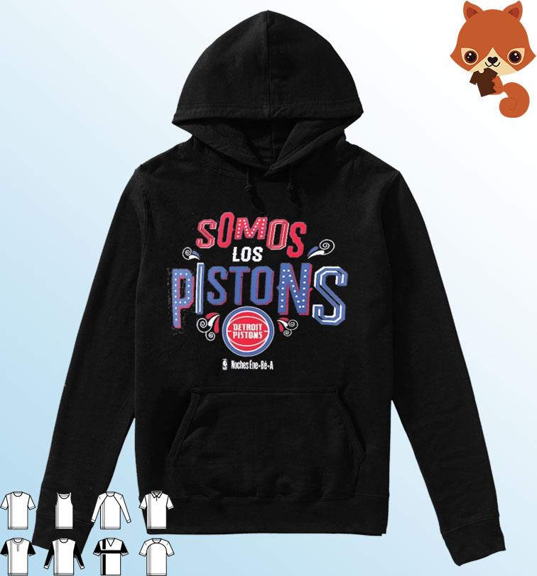 NBA Noches Ene-Be-A 2023 Detroit Pistons Somos Los Pistons Shirt Hoodie