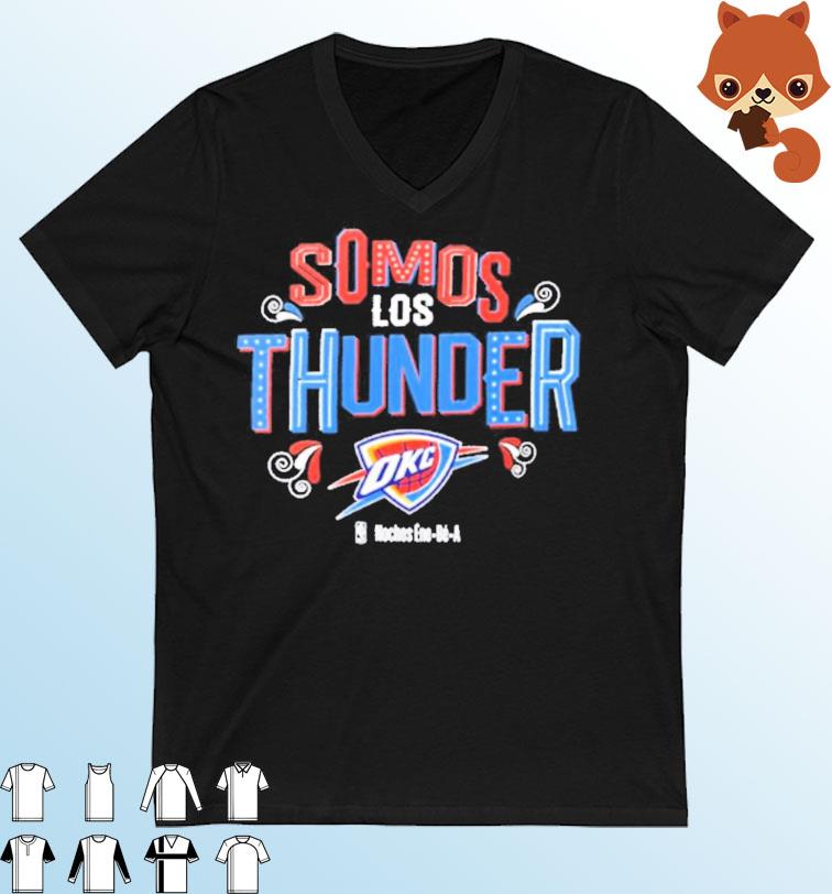 NBA Noches Ene-Be-A 2023 Oklahoma City Thunder Somos Los Thunder Shirt