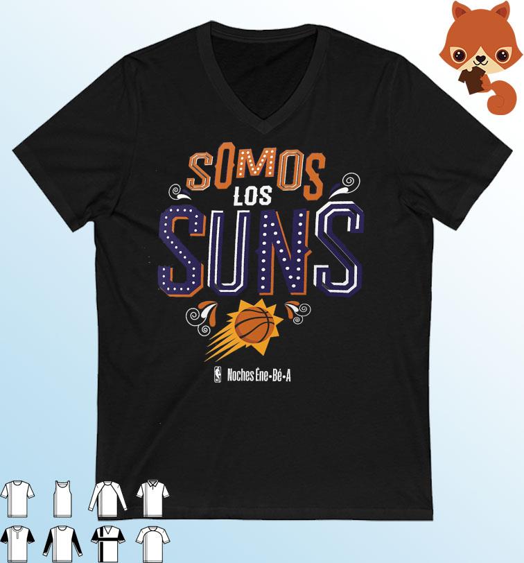 NBA Noches Ene-Be-A 2023 Phoenix Suns Somos Los Suns Shirt