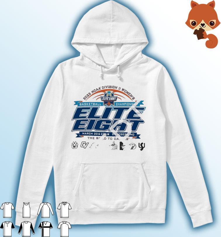 NCAA Division II Women's Basketball Championship Elite Eight 2023 Shirt Hoodie